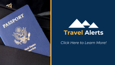 Click here to learn more about travel alerts. 